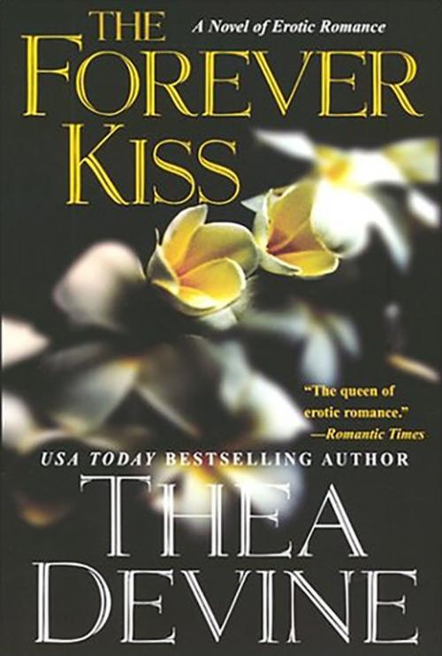 Cover of the book The Forever Kiss by Thea Devine, Kensington Books