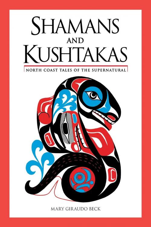Cover of the book Shamans and Kushtakas by Mary Giraudo Beck, West Margin Press