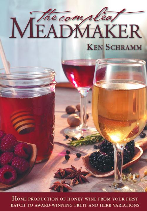 Cover of the book The Compleat Meadmaker by Ken Schramm, Brewers Publications