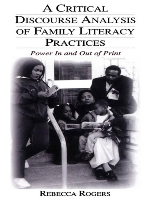 Cover of the book A Critical Discourse Analysis of Family Literacy Practices by Rebecca Rogers, Taylor and Francis