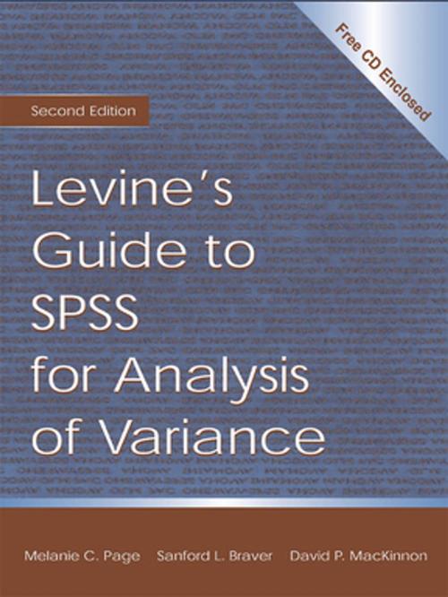 Cover of the book Levine's Guide to SPSS for Analysis of Variance by Sanford L. Braver, David P. MacKinnon, Melanie Page, Taylor and Francis