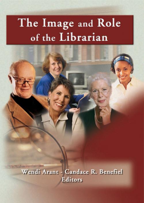 Cover of the book The Image and Role of the Librarian by Linda S Katz, Taylor and Francis