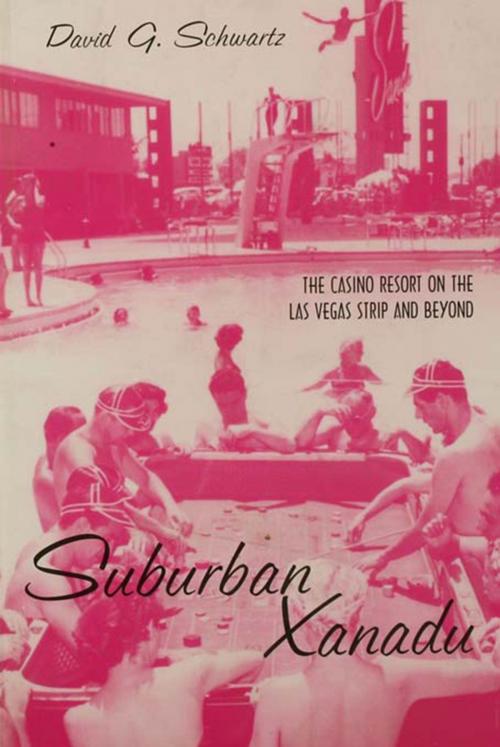 Cover of the book Suburban Xanadu by David Schwartz G, Taylor and Francis