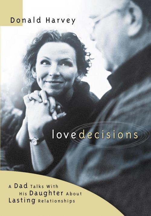Cover of the book Lovedecisions by Donald R. Harvey, Thomas Nelson