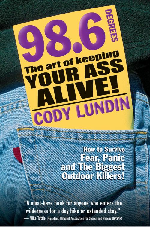 Cover of the book 98.6 Degrees by Cody Lundin, Gibbs Smith