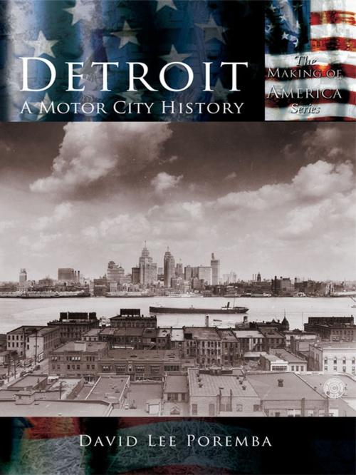 Cover of the book Detroit by David Lee Poremba, Arcadia Publishing Inc.