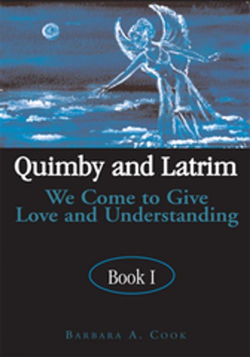 Cover of the book Quimby and Latrim by Barbara A. Cook, Xlibris US