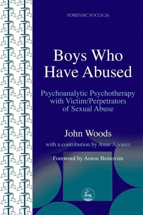 Cover of the book Boys Who Have Abused by John Woods, Jessica Kingsley Publishers