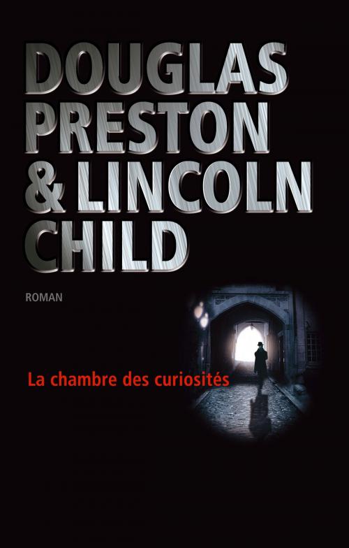 Cover of the book La chambre des curiosités by Douglas Preston, Lincoln Child, Archipel