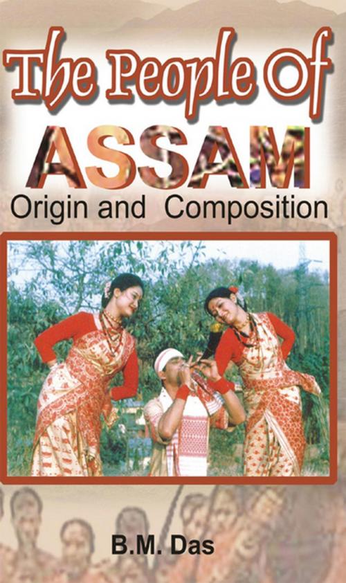 Cover of the book The People of Assam by B. M. Das, Gyan Publishing House