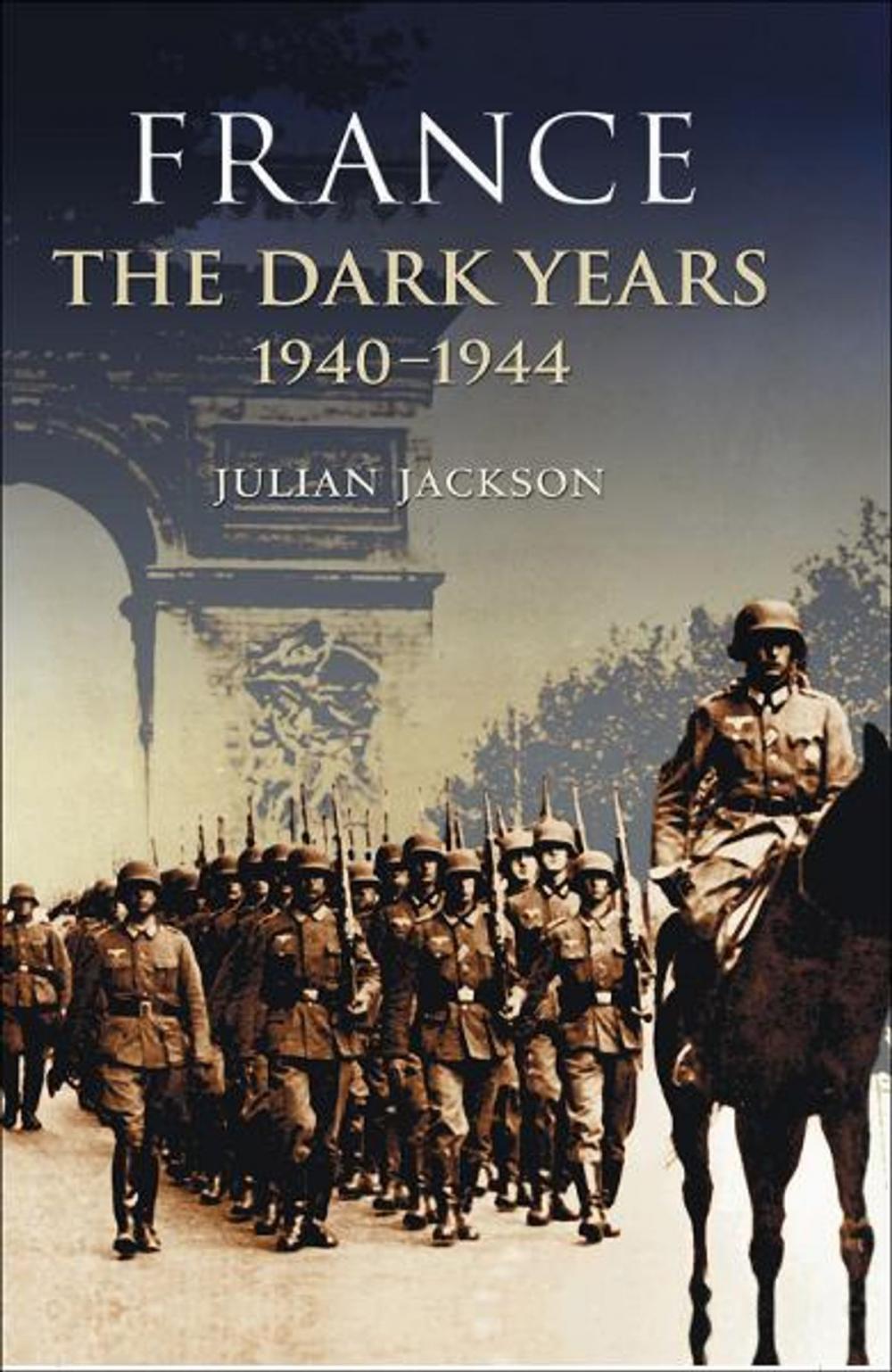 Big bigCover of France: The Dark Years, 1940-1944