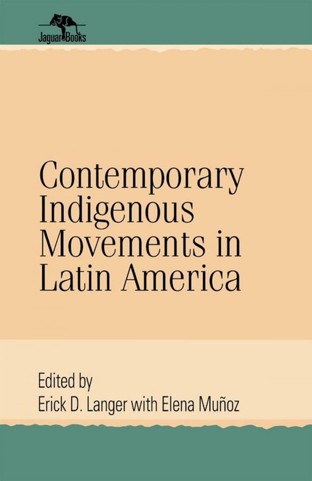 Big bigCover of Contemporary Indigenous Movements in Latin America
