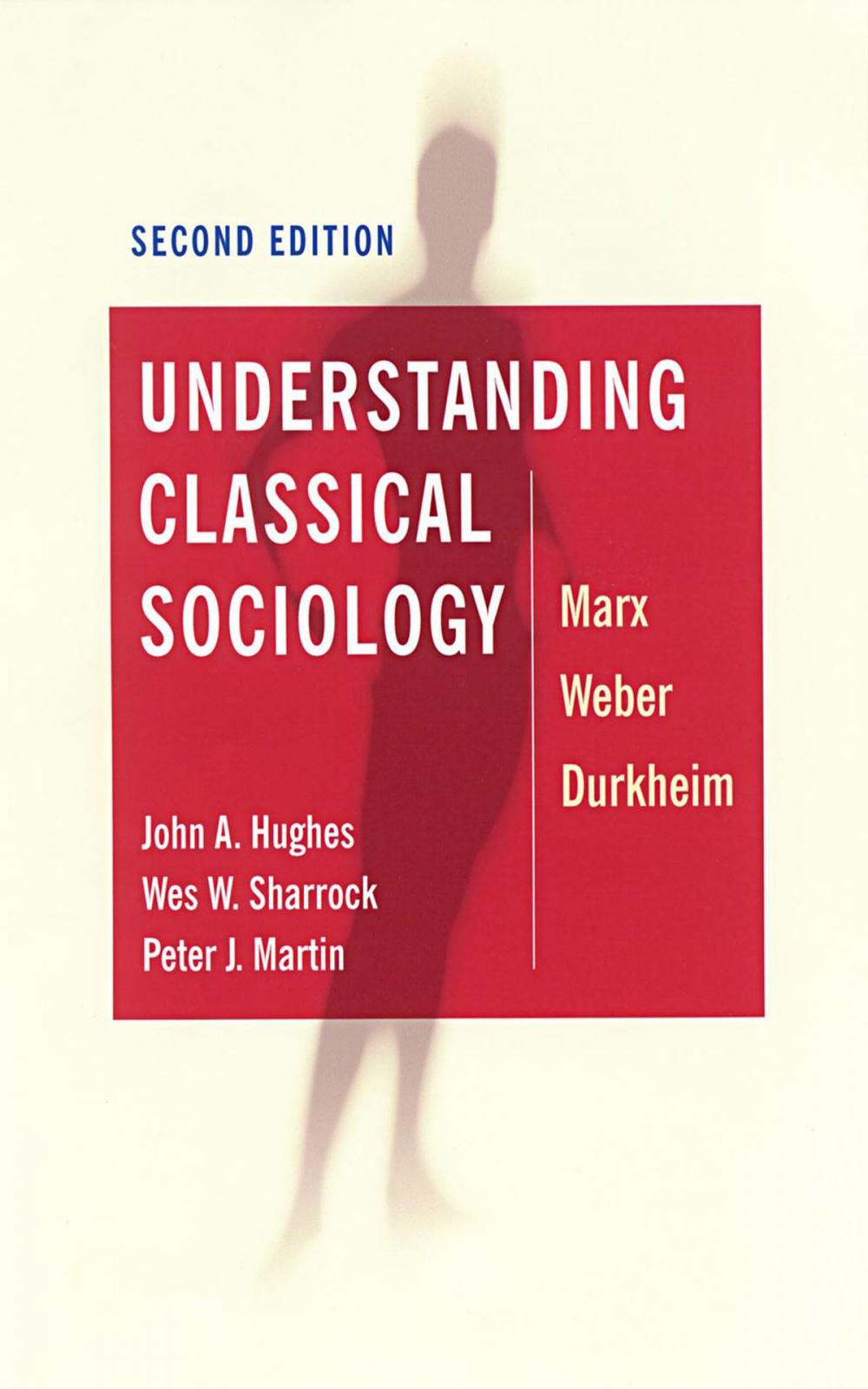 Big bigCover of Understanding Classical Sociology