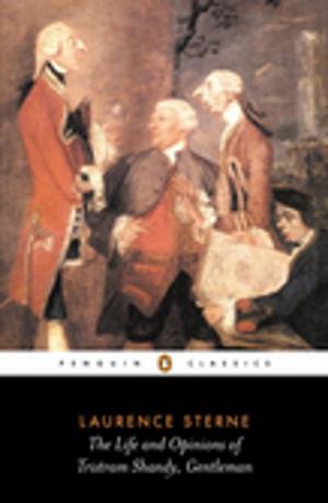 Cover of the book The Life and Opinions of Tristram Shandy, Gentleman by 