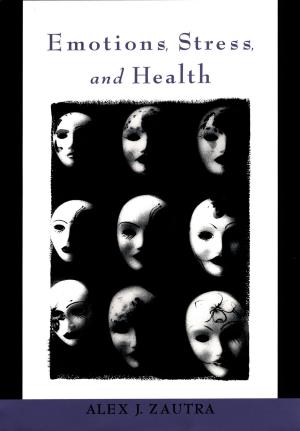 Cover of the book Emotions, Stress, and Health by Walter Sinnott-Armstrong