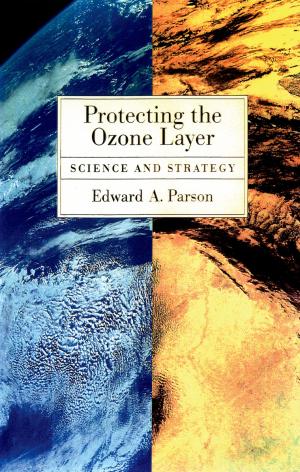 Cover of the book Protecting the Ozone Layer by Kali Nicole Gross