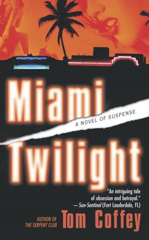 Cover of the book Miami Twilight by Robert Donald Cooley