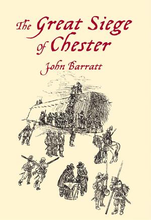 Cover of the book Great Siege of Chester by John Barratt
