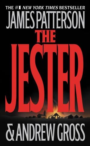 Cover of the book The Jester by James Patterson Michael Ledwidge