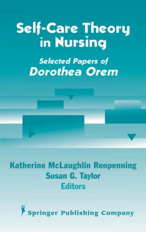 Cover of the book Self- Care Theory in Nursing by Kenneth J. Doka, PhD