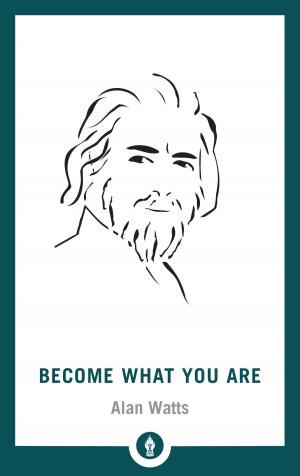 Book cover of Become What You Are
