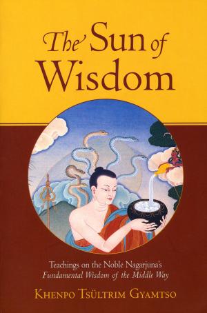 Cover of the book The Sun of Wisdom by Dzongsar Jamyang Khyentse