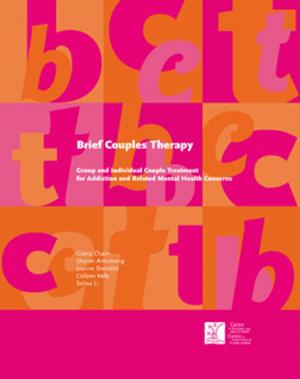 Cover of the book Brief Couples Therapy by Lori E. Ross, PhD, Cindy-Lee Dennis, RN, PhD