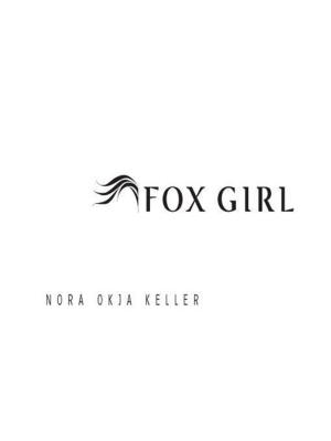 Cover of the book Fox Girl by Phaedra Weldon