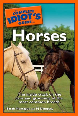 Book cover of The Complete Idiot's Guide to Horses