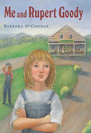 Cover of the book Me and Rupert Goody by Hannah Roberts McKinnon