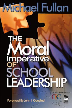 Cover of the book The Moral Imperative of School Leadership by Rosanne Knox, Professor Mick Cooper