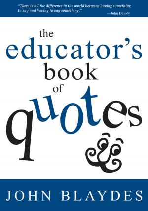 Cover of the book The Educator's Book of Quotes by Desiree Tait, Jane James, Catherine Williams, Dave Barton