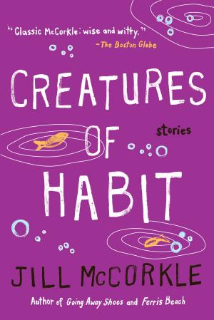 Cover of the book Creatures of Habit by Cutter Wood