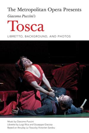 Book cover of The Metropolitan Opera Presents: Puccini's Tosca