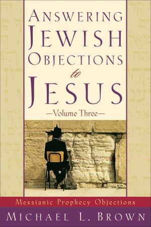 Cover of the book Answering Jewish Objections to Jesus : Volume 3 by Veli-Matti Kärkkäinen