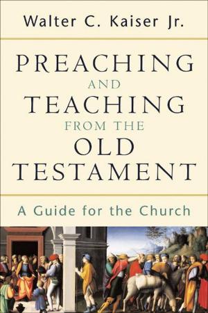 Book cover of Preaching and Teaching from the Old Testament