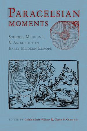 Cover of the book Paracelsian Moments by Lori Horvitz