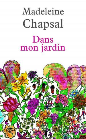 Cover of the book Dans mon jardin by Madeleine Lazard