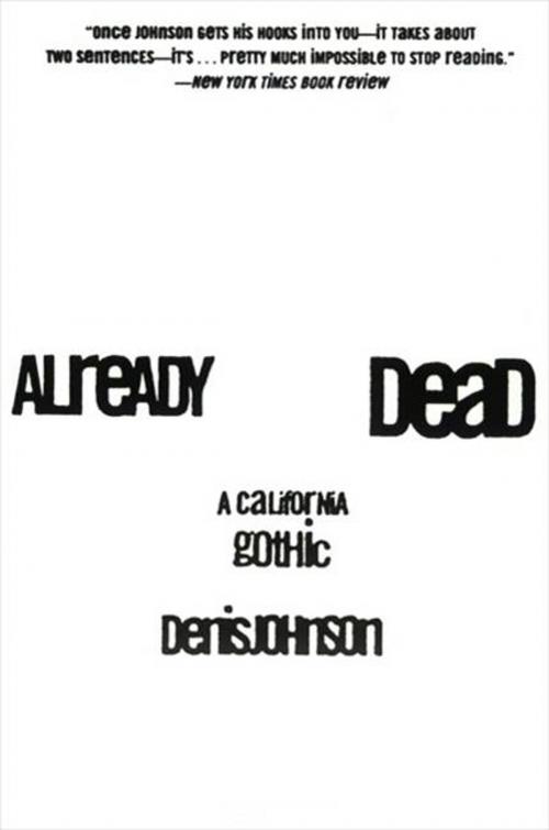 Cover of the book Already Dead by Denis Johnson, HarperCollins e-books