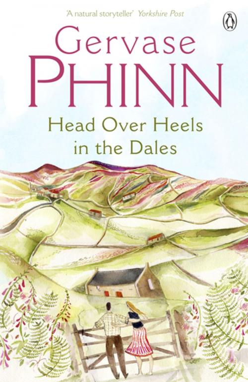 Cover of the book Head Over Heels in the Dales by Gervase Phinn, Penguin Books Ltd
