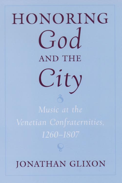 Cover of the book Honoring God and the City by Jonathan Glixon, Oxford University Press