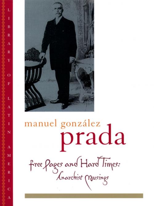 Cover of the book Free Pages and Other Essays by Manuel González Prada, Oxford University Press