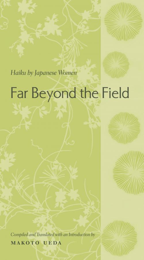 Cover of the book Far Beyond the Field by , Columbia University Press