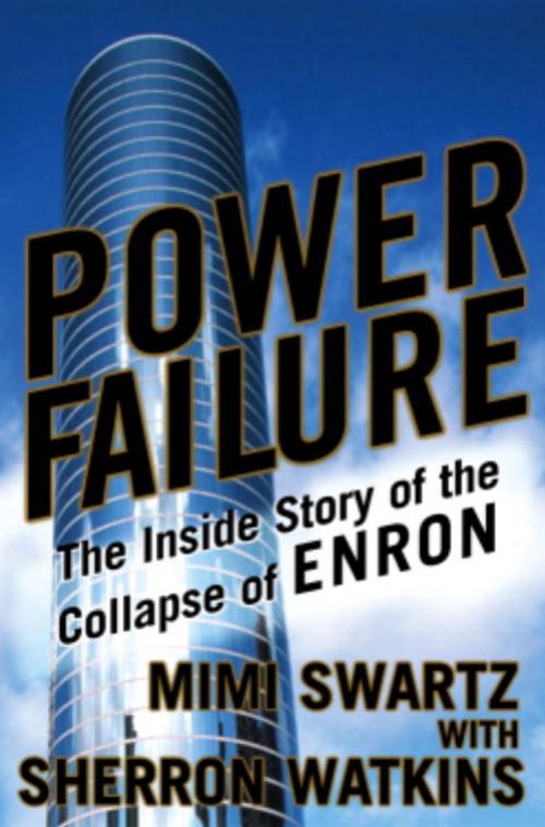 Cover of the book Power Failure by Mimi Swartz, Sherron Watkins, The Crown Publishing Group