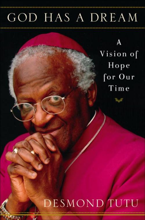 Cover of the book God Has a Dream by Desmond Tutu, The Crown Publishing Group