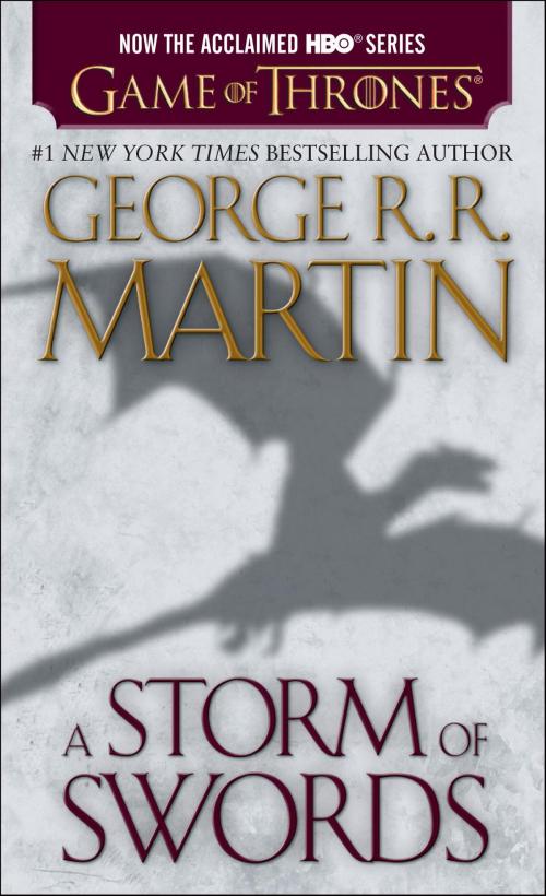 Cover of the book A Storm of Swords by George R. R. Martin, Random House Publishing Group