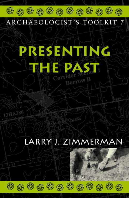 Cover of the book Presenting the Past by Larry J. Zimmerman, Indiana University-Purdue University, Indianapolis, AltaMira Press