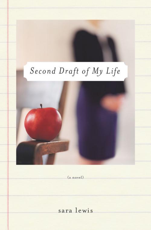 Cover of the book Second Draft of My Life by Sara Lewis, Atria Books