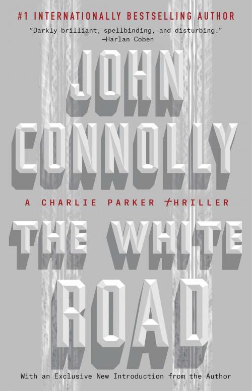 Cover of the book The White Road by John Connolly, Atria Books