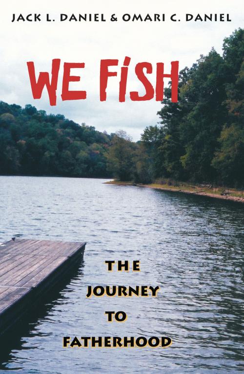 Cover of the book We Fish by Jack L Daniel, Omari C. Daniel, University of Pittsburgh Press